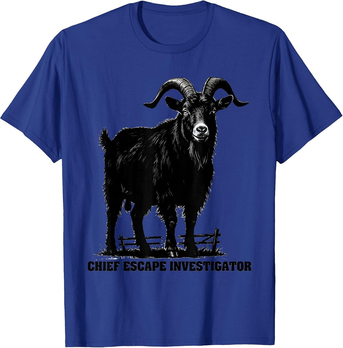 Chief Escape Investigator Funny Goat Lover Farm Humor T-Shirt - Royal Blue