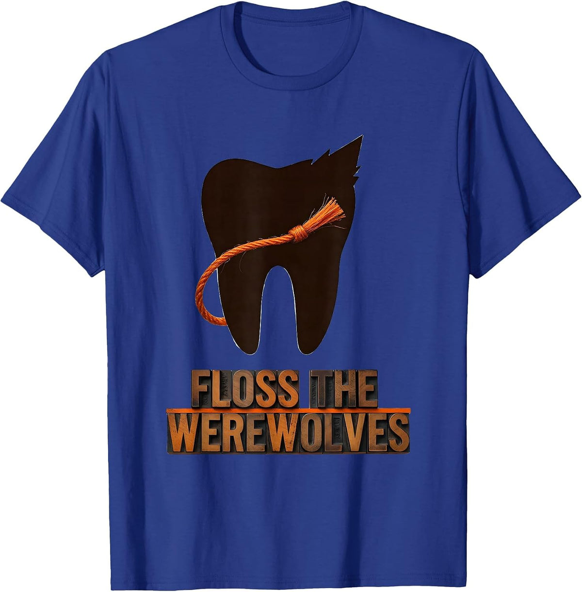 Floss the Werewolves Funny Dentist Halloween Dental T-Shirt - Royal Blue