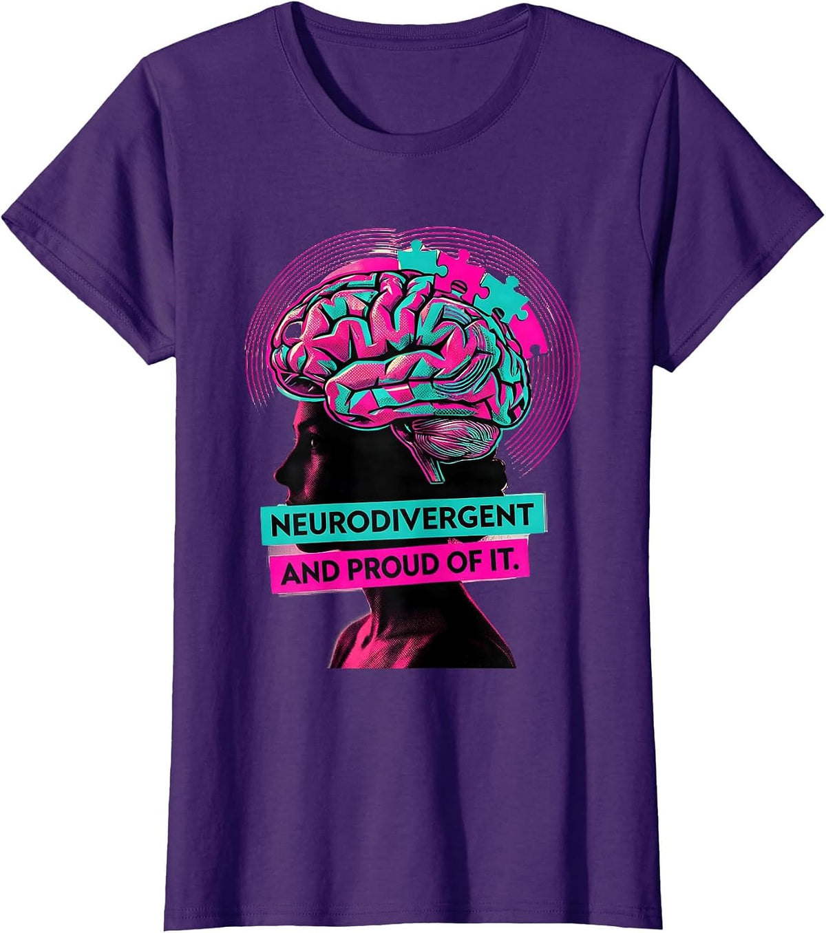 Women's Neurodivergent and Proud of It Autism Design T-Shirt - Purple