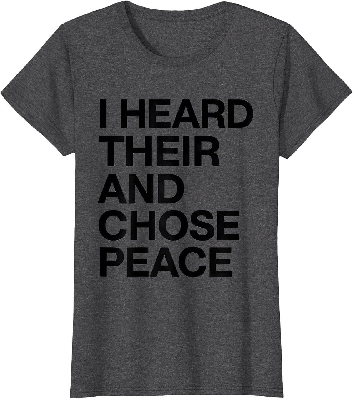 Women's I Heard Their And Chose Peace Funny Grammar Teacher Humor T-Shirt - Dark Heather Grey