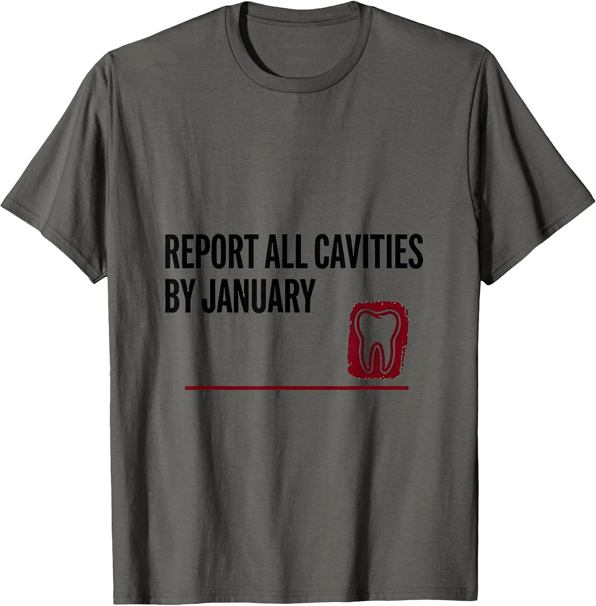 Men's Report All Cavities By January Funny Dental Christmas T-Shirt - Asphalt Grey