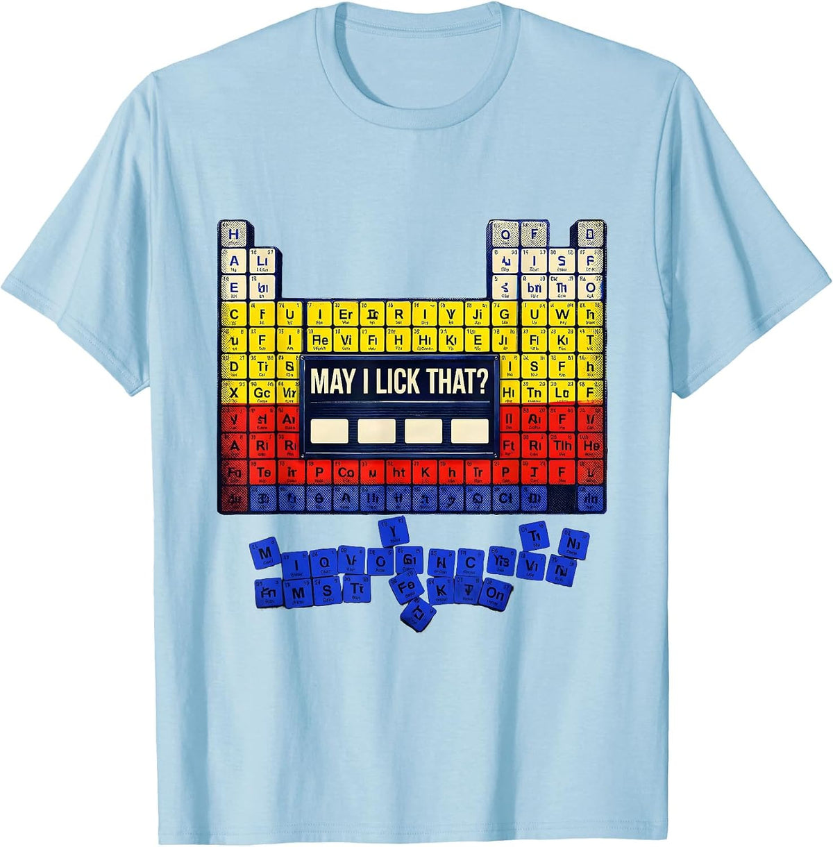 Men's May I Lick That Funny Periodic Table Chemistry Teacher Humor T-Shirt - Baby Blue