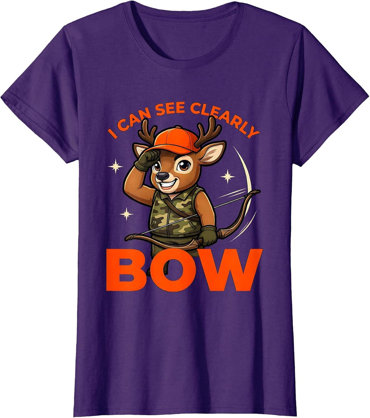 Women's I CAN SEE CLEARLY BOW Funny Deer Hunter Hunting Camp T-Shirt - Purple