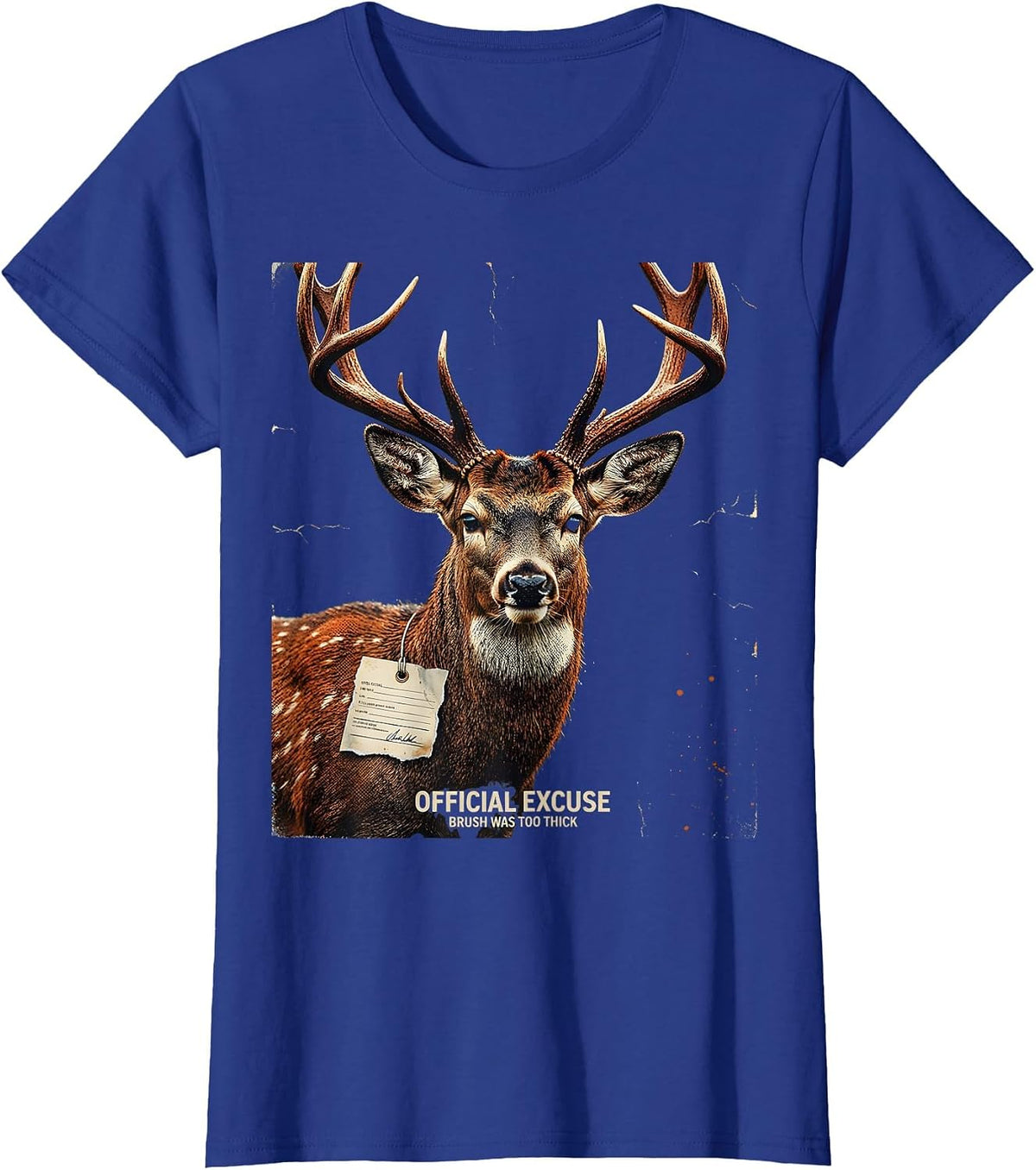 Women's Official Excuse Brush Was Too Thick Funny Deer Hunting T-Shirt - Royal Blue