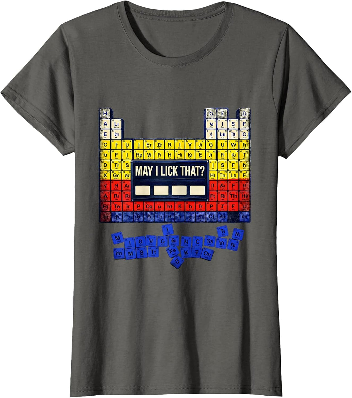 Women's May I Lick That Funny Periodic Table Chemistry Teacher Humor T-Shirt - Asphalt Grey