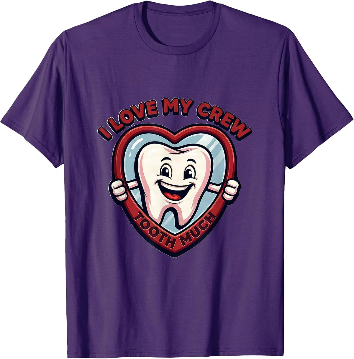 I Love My Crew Tooth Much Funny Dental Valentines Crew Tooth T-Shirt - Purple