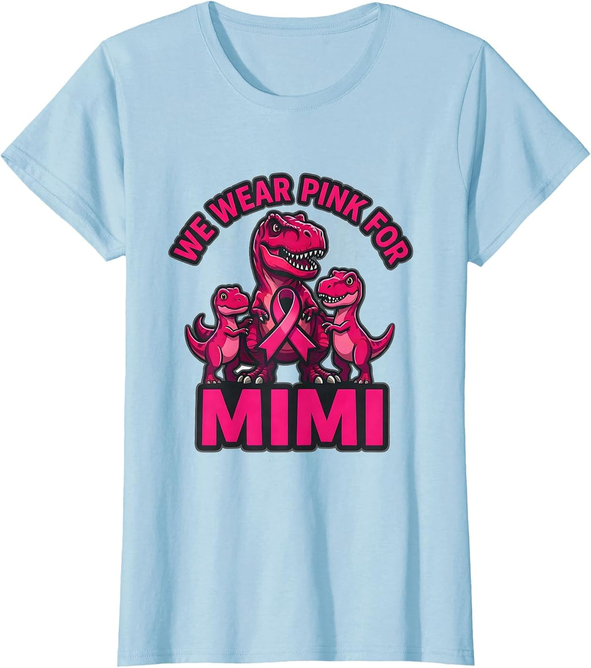 Women's We Wear Pink For Mimi Family Tribute Dinosaur Breast Cancer T-Shirt - Baby Blue
