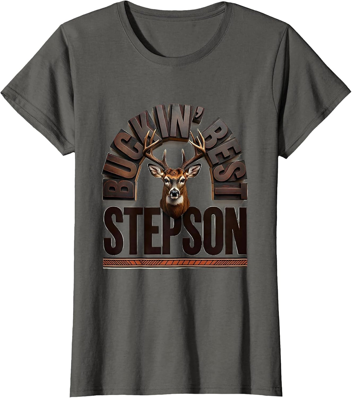 Women's Buckin Best Stepson Funny Hunting Dad Humor Deer Hunter Gift T-Shirt - Asphalt Grey