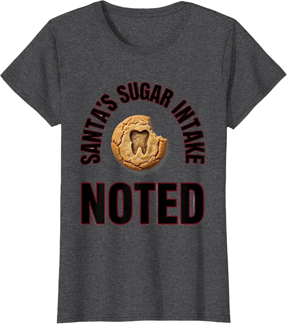 Women's Santa's Sugar Intake Noted Funny Dentist Christmas Dental T-Shirt - Dark Heather Grey