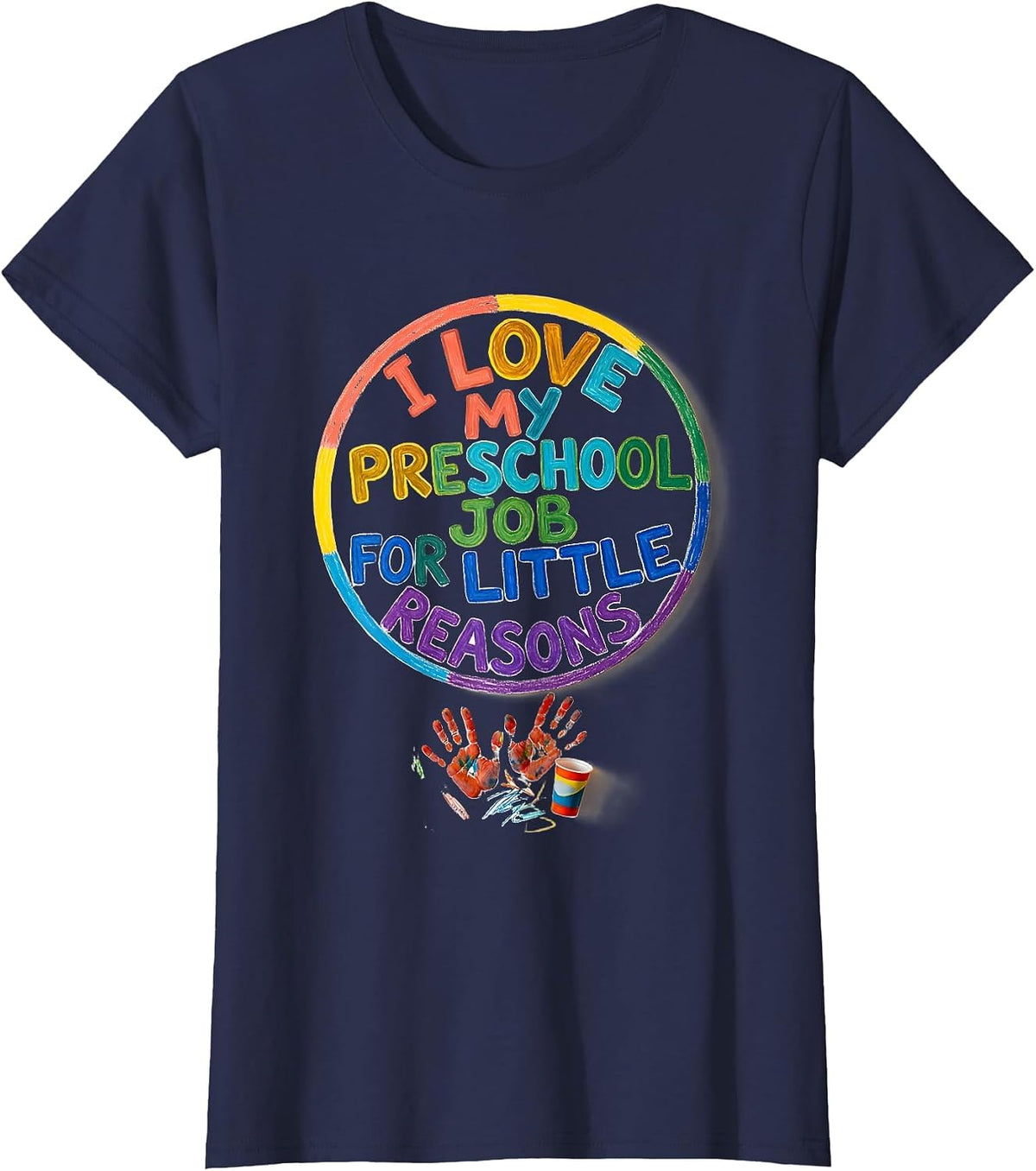 Women's I Love My Preschool Job For Little Reasons Teacher Humor T-Shirt - Navy Blue