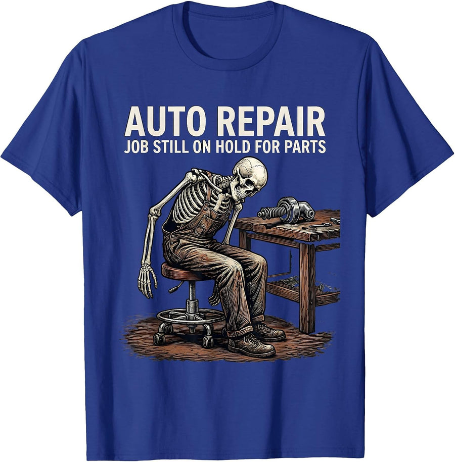 Auto Repair Job Still On Hold For Parts Funny Mechanic T-Shirt - Royal Blue