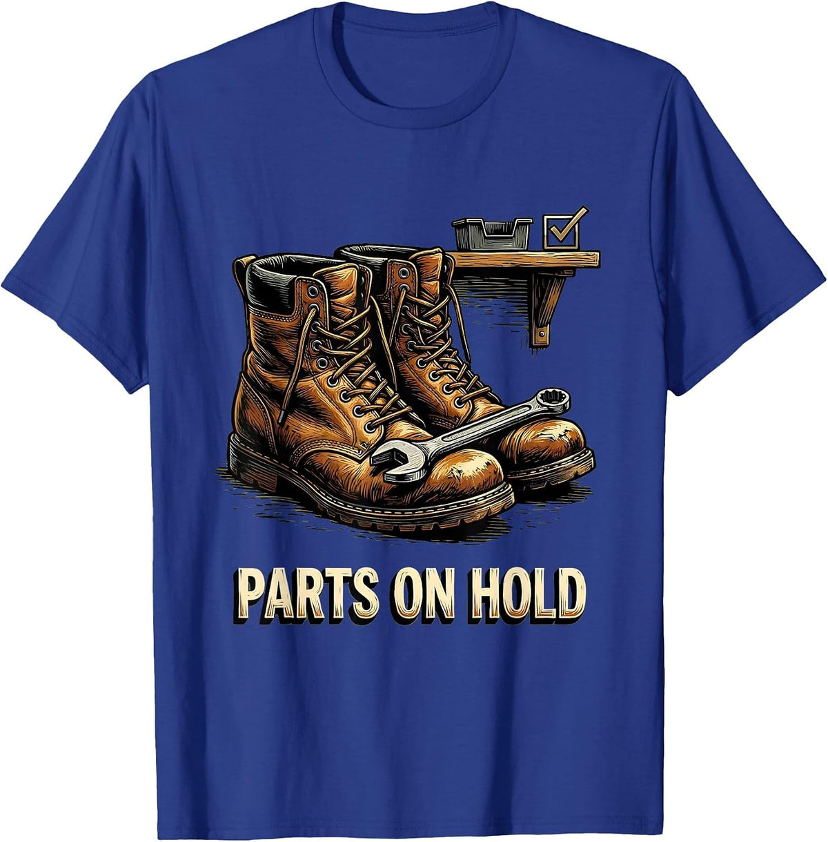 Men's Parts On Hold Funny Auto Mechanic Waiting on Parts Auto T-Shirt - Royal Blue