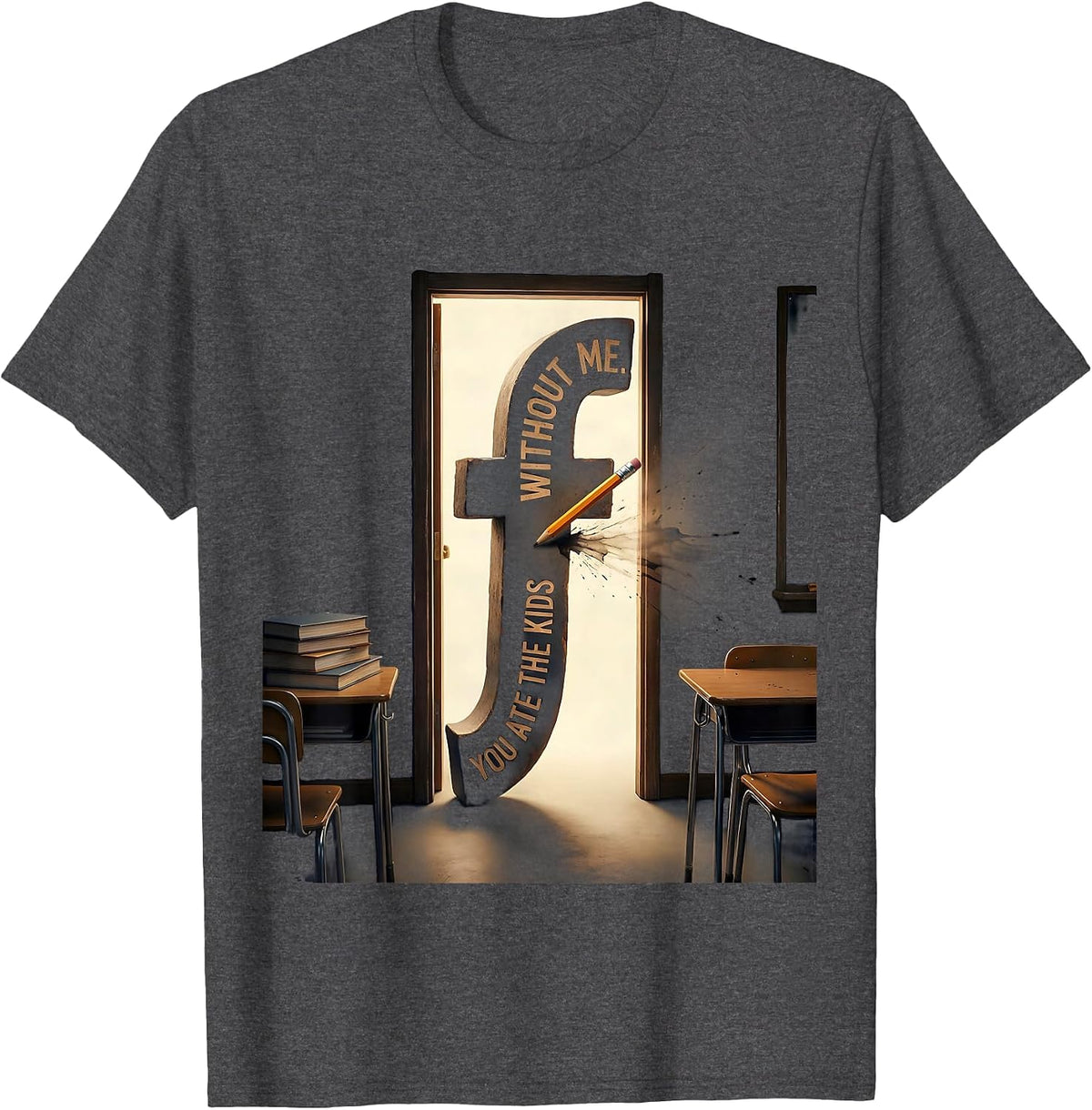Men's Without Me You Ate The Kids Funny Grammar Teacher Humor T-Shirt - Dark Heather Grey