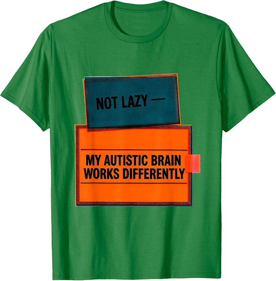 Men's Not Lazy My Autistic Brain Works Differently Neurodiversity T-Shirt - Kelly Green