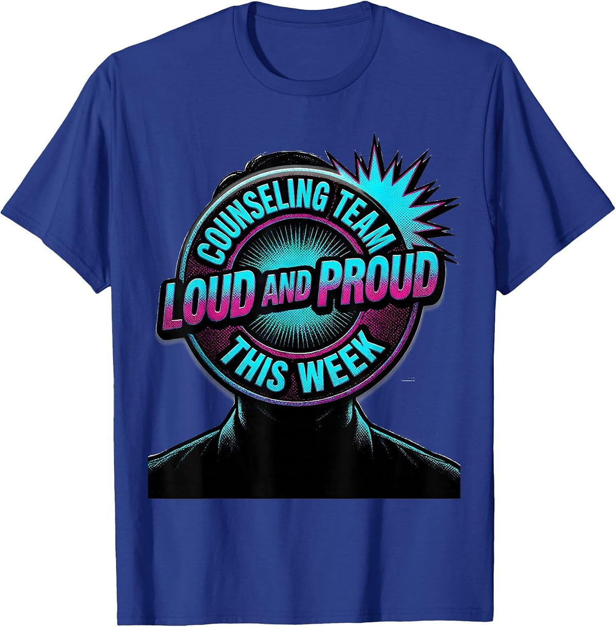 Men's Counseling Team Loud And Proud This Week School Counselor T-Shirt - Royal Blue