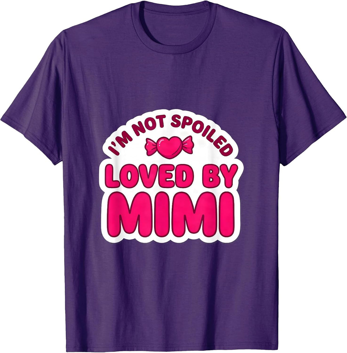Men's I'm Not Spoiled Loved By Mimi Funny Granddaughter Sticker T-Shirt - Purple