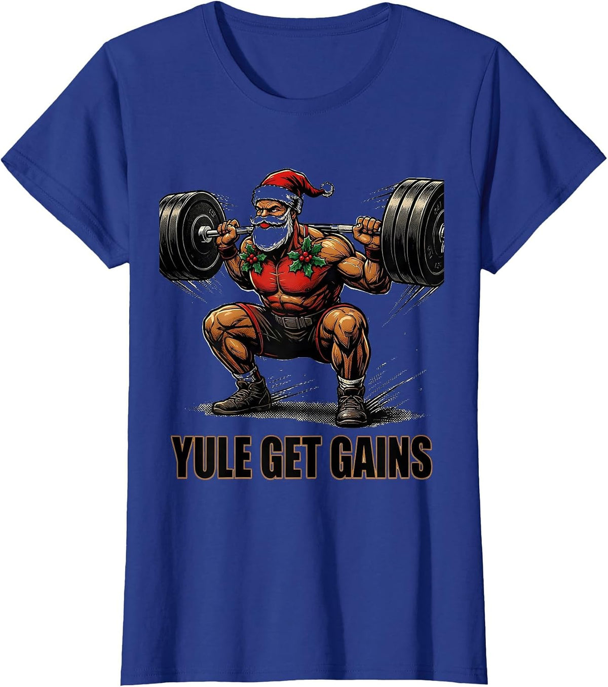 Women's Yule Get Gains Funny Christmas Gym Workout Weightlifting T-Shirt - Royal Blue