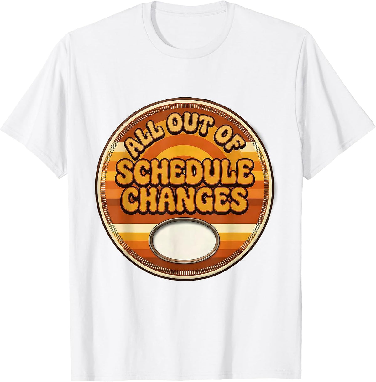 Men's All Out Of Schedule Changes Retro 70s Funny School Counselor T-Shirt - White