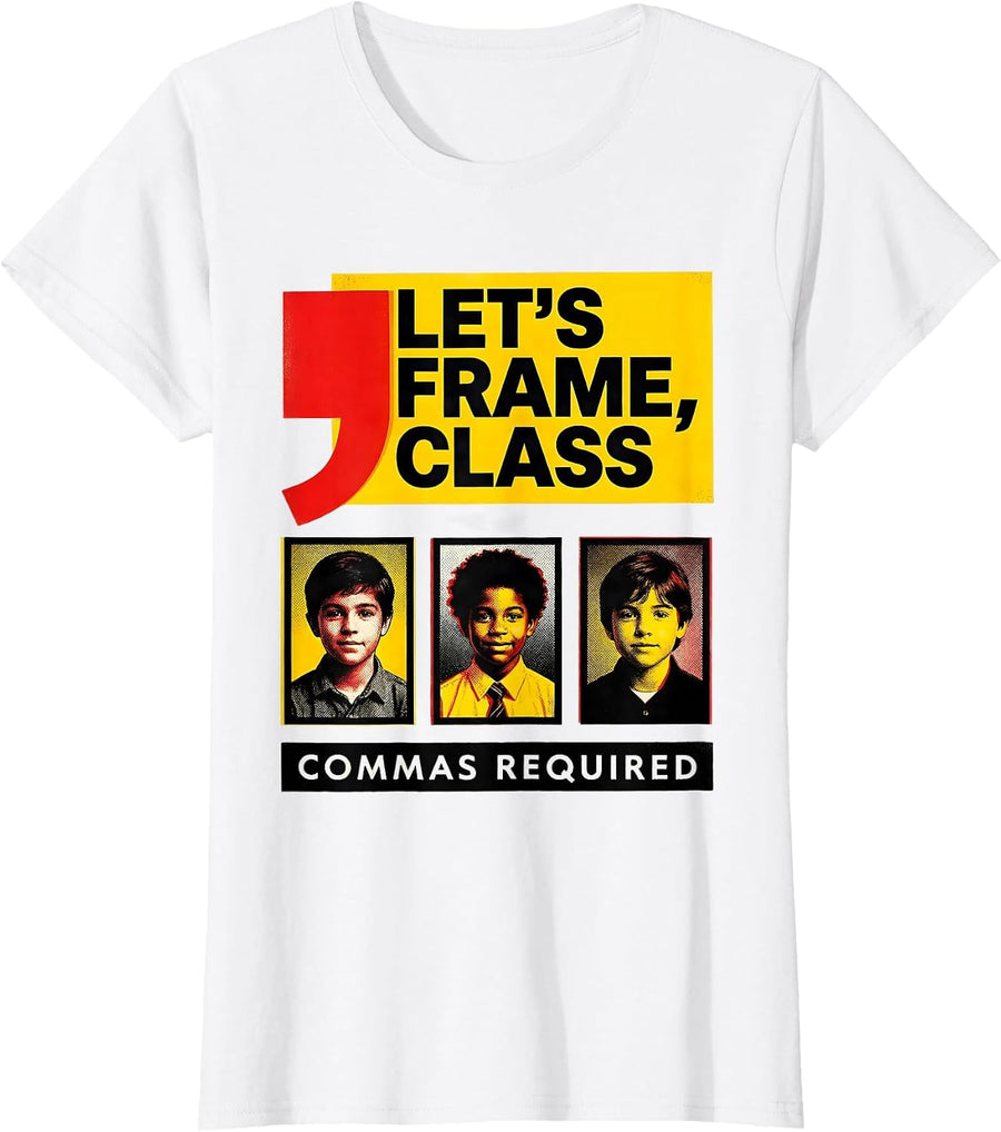 Women's Let's Frame Class Commas Required Funny Grammar Teacher T-Shirt - White