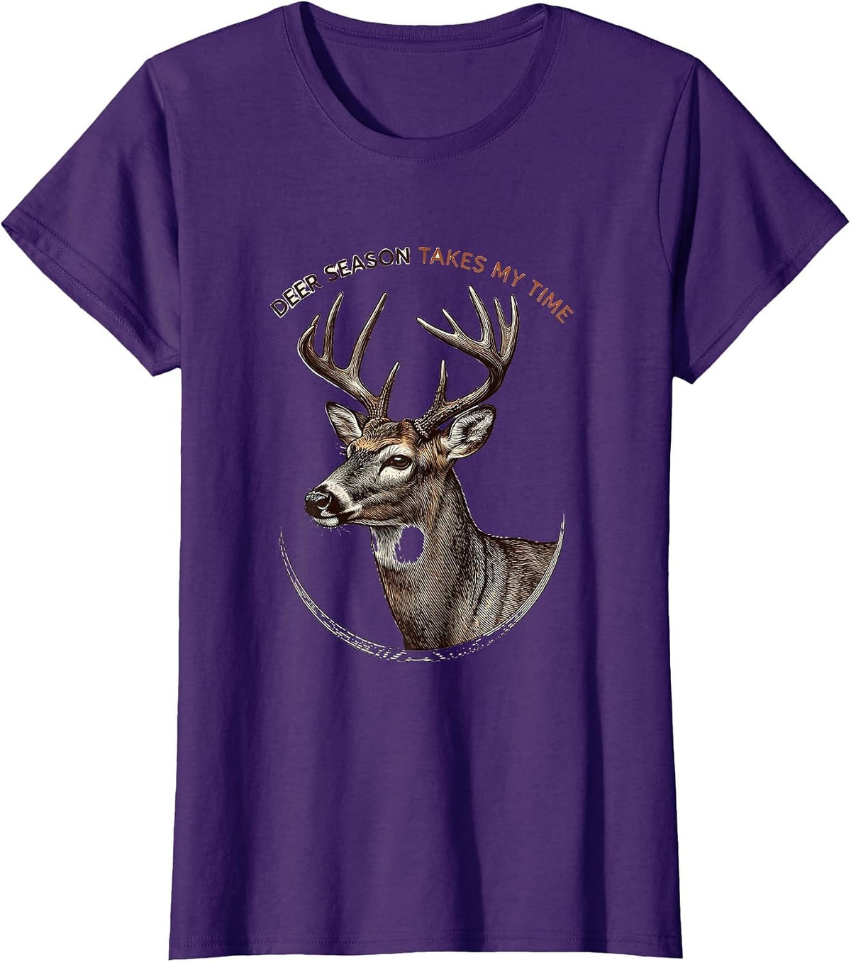 Women's Deer Season Takes My Time Funny Hunting Dad Gift T-Shirt - Purple