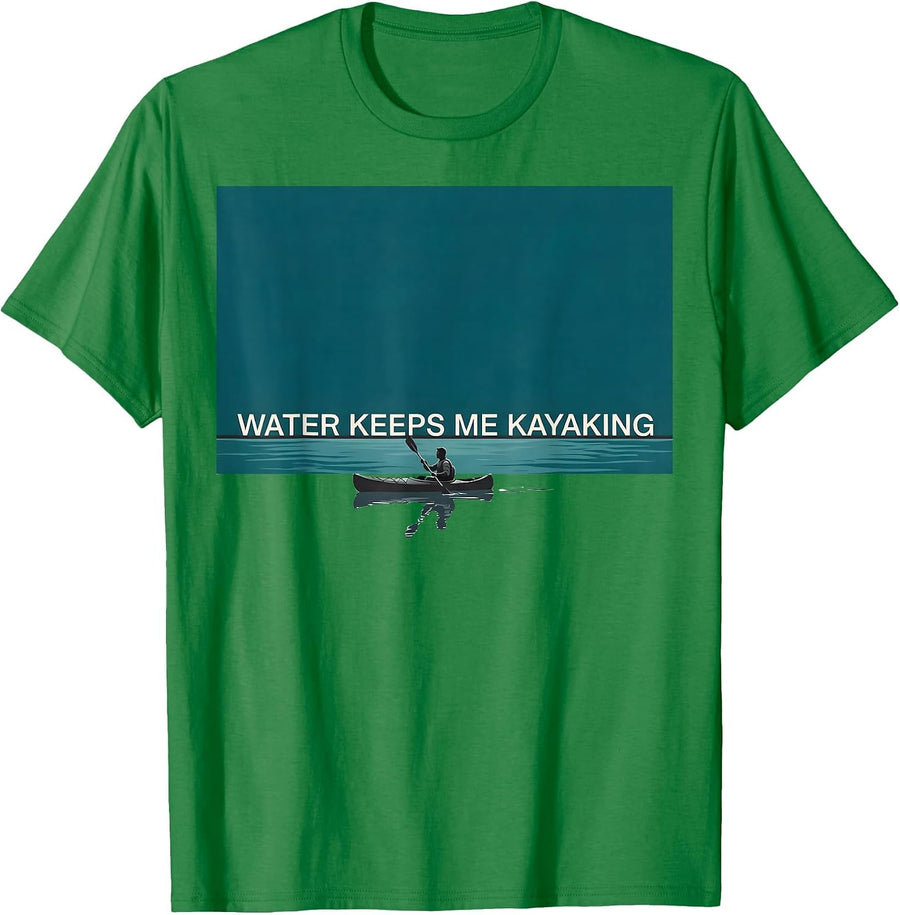 Men's Water Keeps Me Kayaking Funny Kayak Kayaker Paddling Gift T-Shirt - Kelly Green