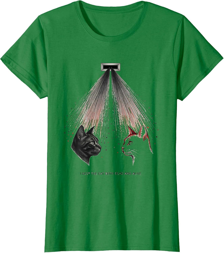 Women's I Keep The Cat Both Dead And Alive Funny Quantum Physics T-Shirt - Kelly Green