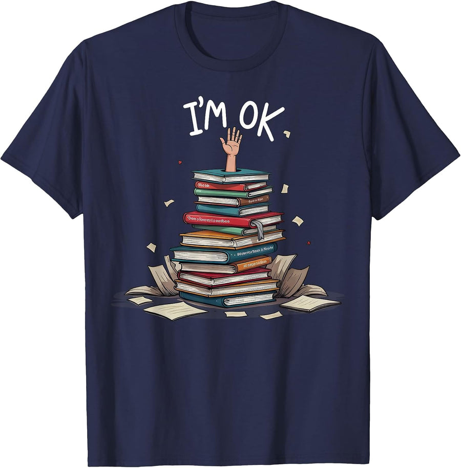 I'm Ok Funny Read Book Reading Nerd Librarian Teacher School T-Shirt - Navy Blue