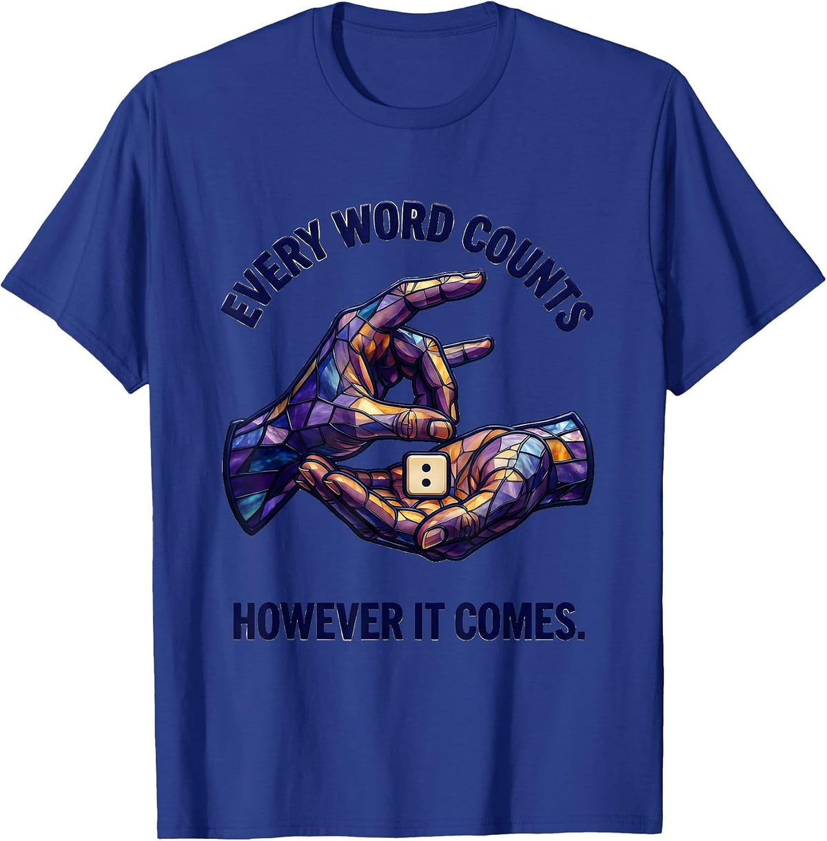Men's Every Word Counts, However It Comes Cute Speech Language T-Shirt - Royal Blue
