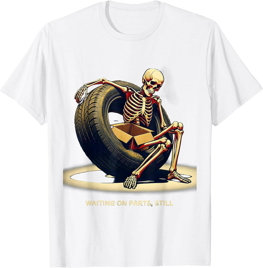 Men's Waiting On Parts, Still Funny Mechanic Skeleton Auto Repair T-Shirt - White