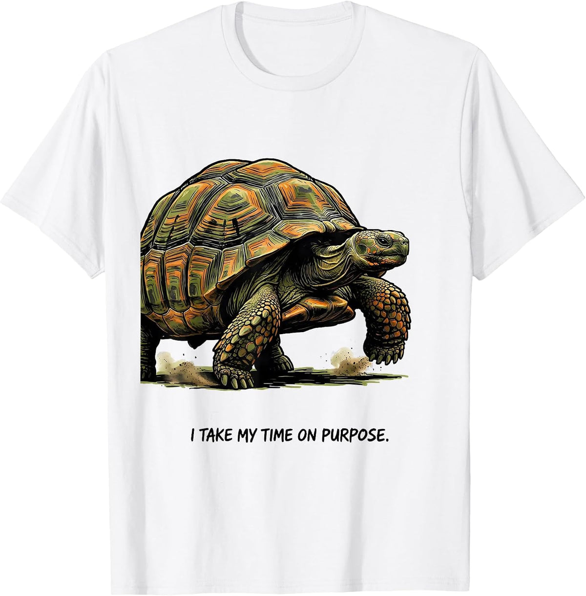 Men's I Take My Time On Purpose Funny Tortoise Lover Gift T-Shirt - White