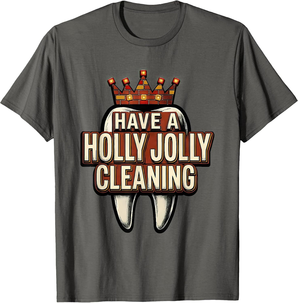 Men's Have a Holly Jolly Cleaning Funny Dentist Christmas Dental T-Shirt - Asphalt Grey