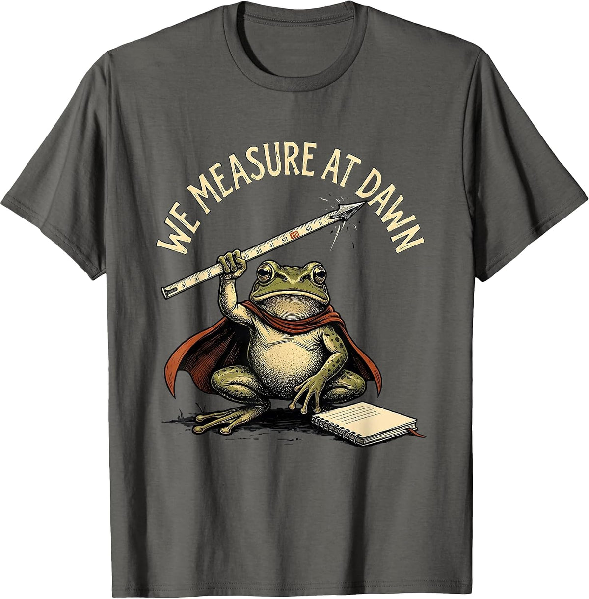 Men's We Measure At Dawn Funny Teacher Frog Back To School T-Shirt - Asphalt Grey
