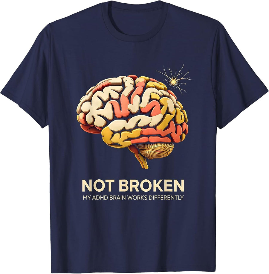 Not Broken My ADHD Brain Works Differently Neurodiversity T-Shirt - Navy Blue