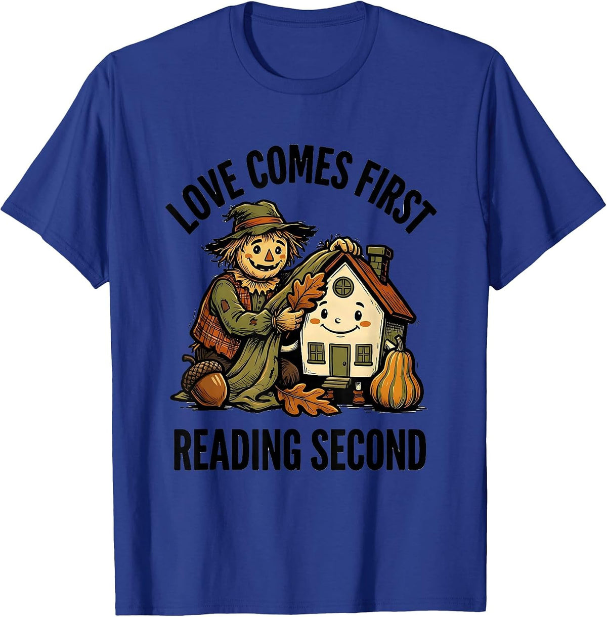 Love Comes First, Reading Second Autumn Teacher Classroom T-Shirt - Royal Blue