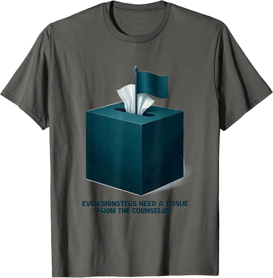 Even Monsters Need A Tissue From The Counselor Funny T-Shirt - Asphalt Grey