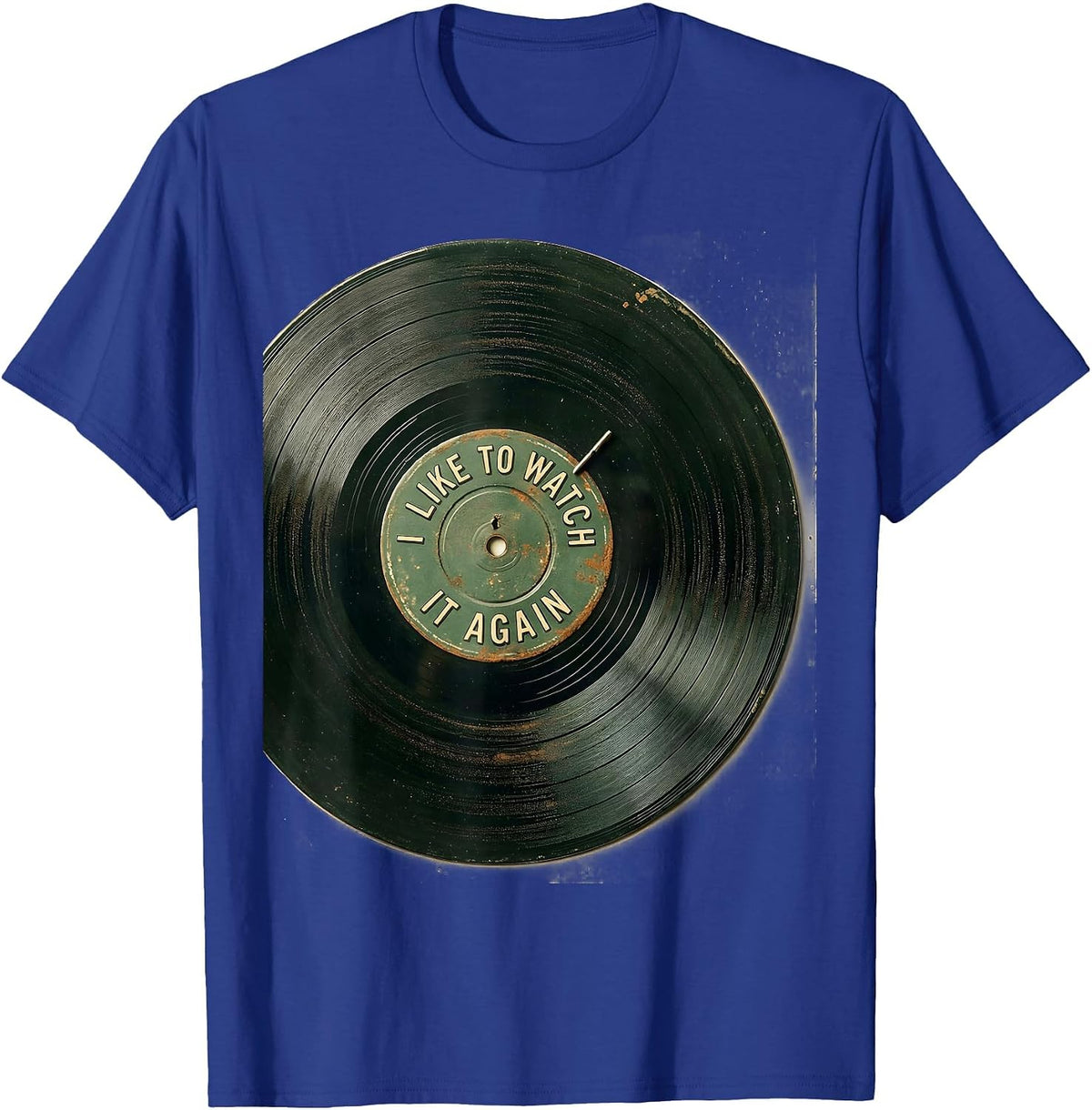 Men's I Like To Watch It Again Vintage Vinyl Neurodiversity Meme T-Shirt - Royal Blue