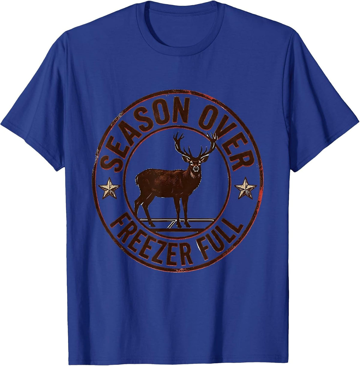 Season Over Freezer Full Deer Hunting Dad Fitness Pun Humor T-Shirt - Royal Blue