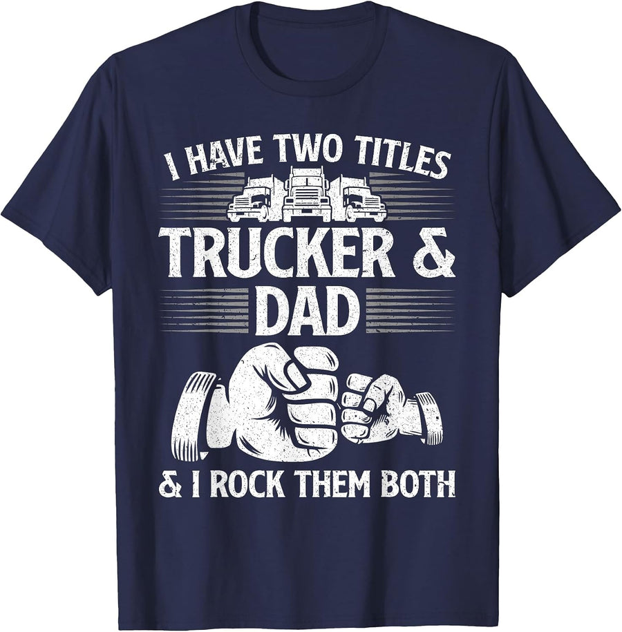 Funny Truck Driver Art Dad Trucker Men Truck Driving Lover T-Shirt - Navy Blue