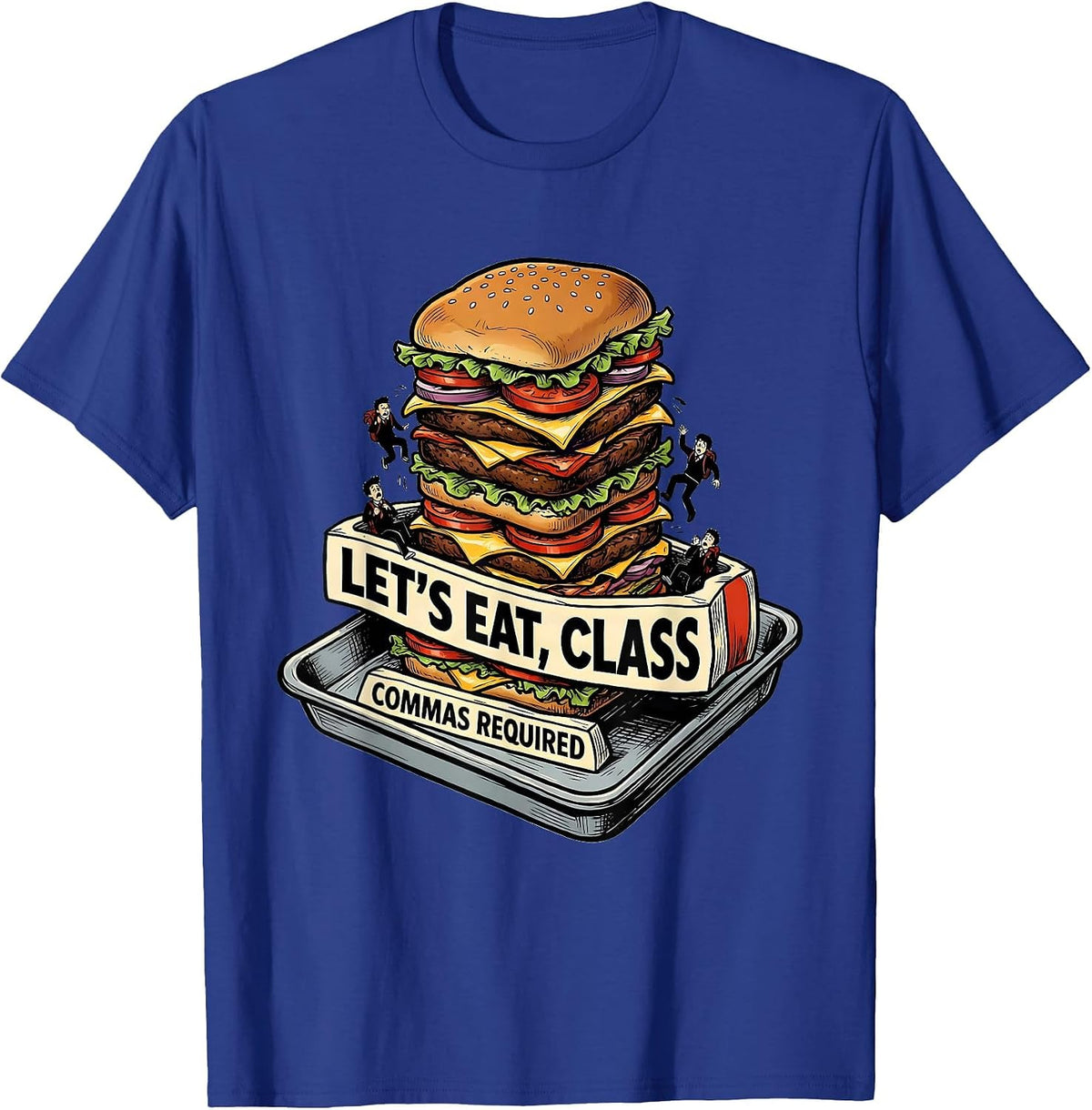 Men's Let's Eat Class Commas Required Funny Grammar Teacher Humor T-Shirt - Royal Blue
