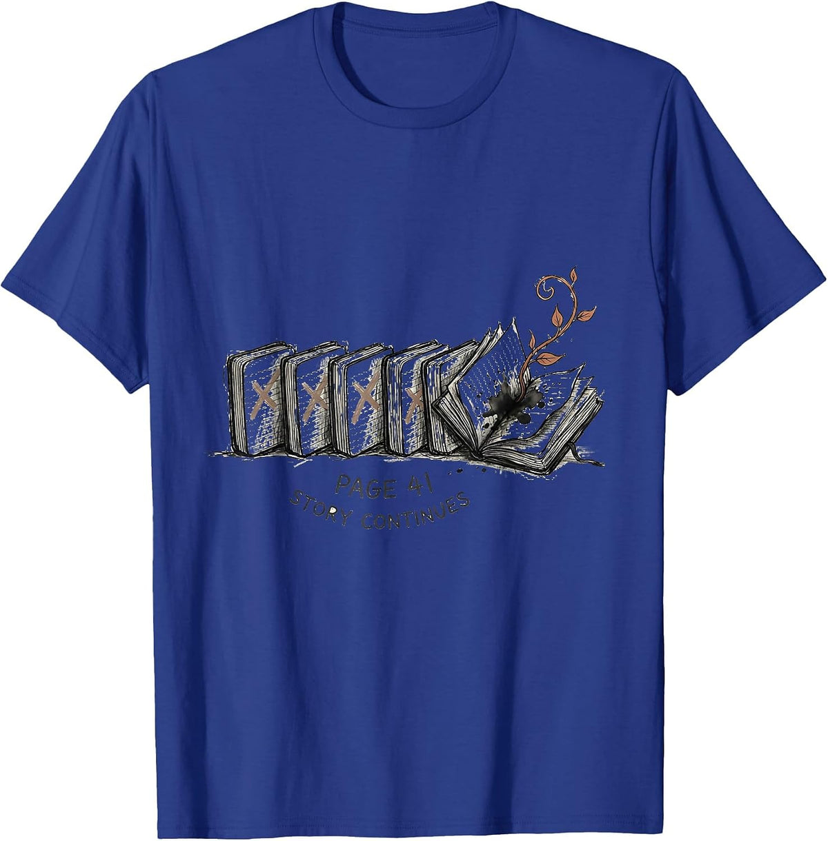 Page 41 Story Continues Whimsical Bookworm Birthday T-Shirt - Royal Blue