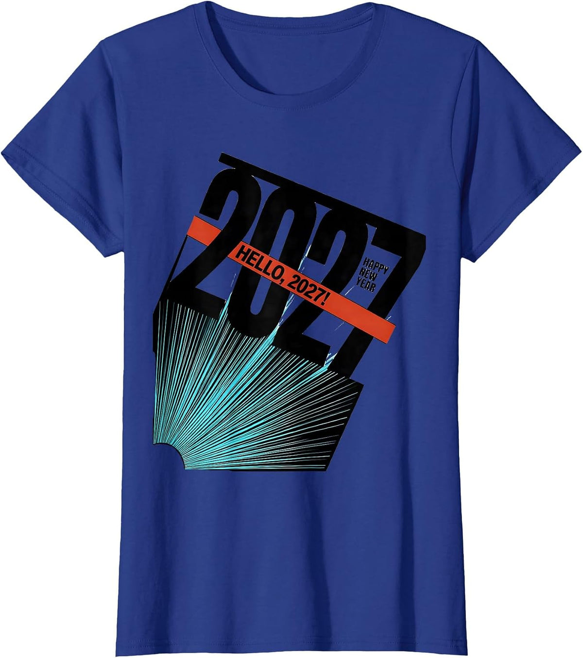 Women's Hello, 2027! Happy New Year Party Family Matching New Year T-Shirt - Royal Blue