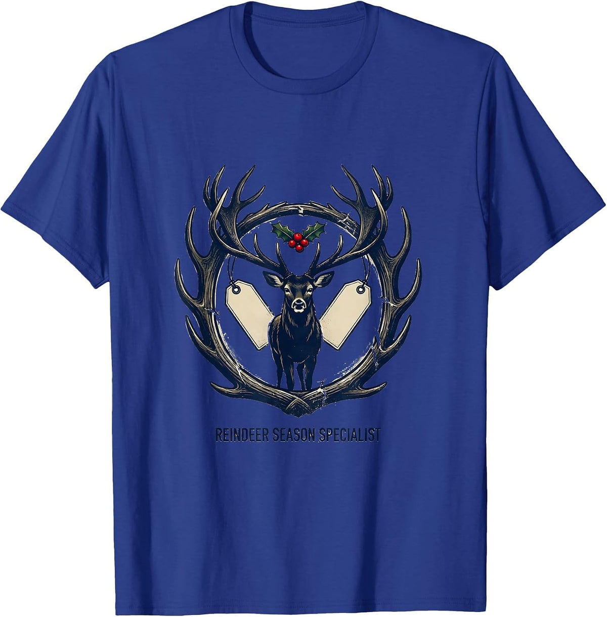 Men's Reindeer Season Specialist Funny Christmas Deer Hunter Humor T-Shirt - Royal Blue