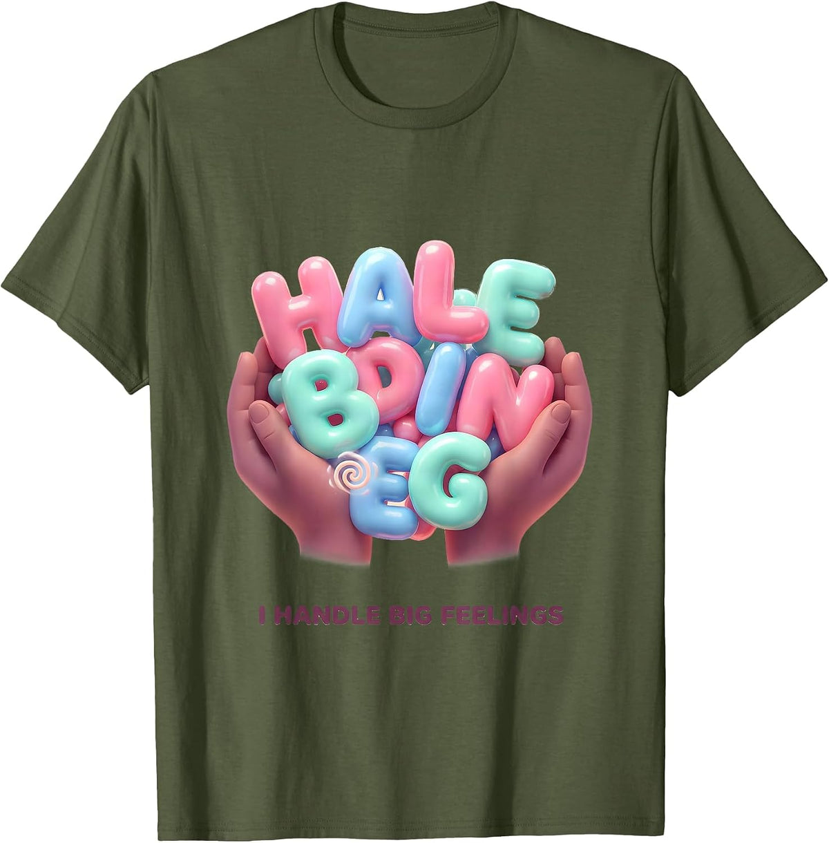 I Handle Big Feelings Cute Kawaii Counselor Mental Health T-Shirt - Olive Green