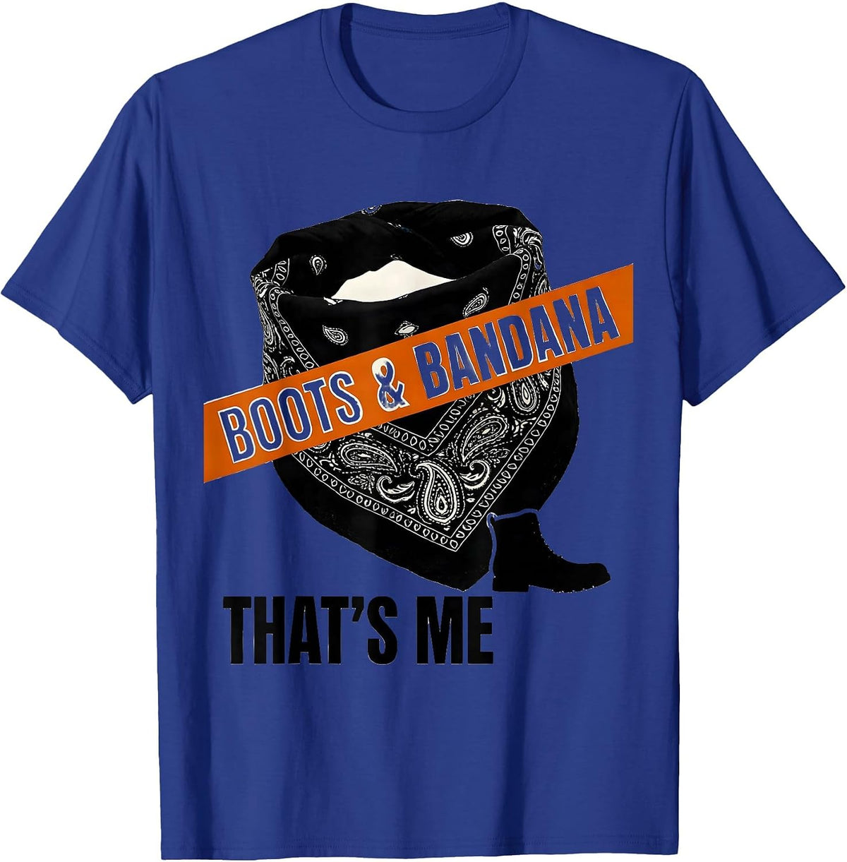 Boots & Bandana That's Me Western Cowgirl Rodeo Humor T-Shirt - Royal Blue