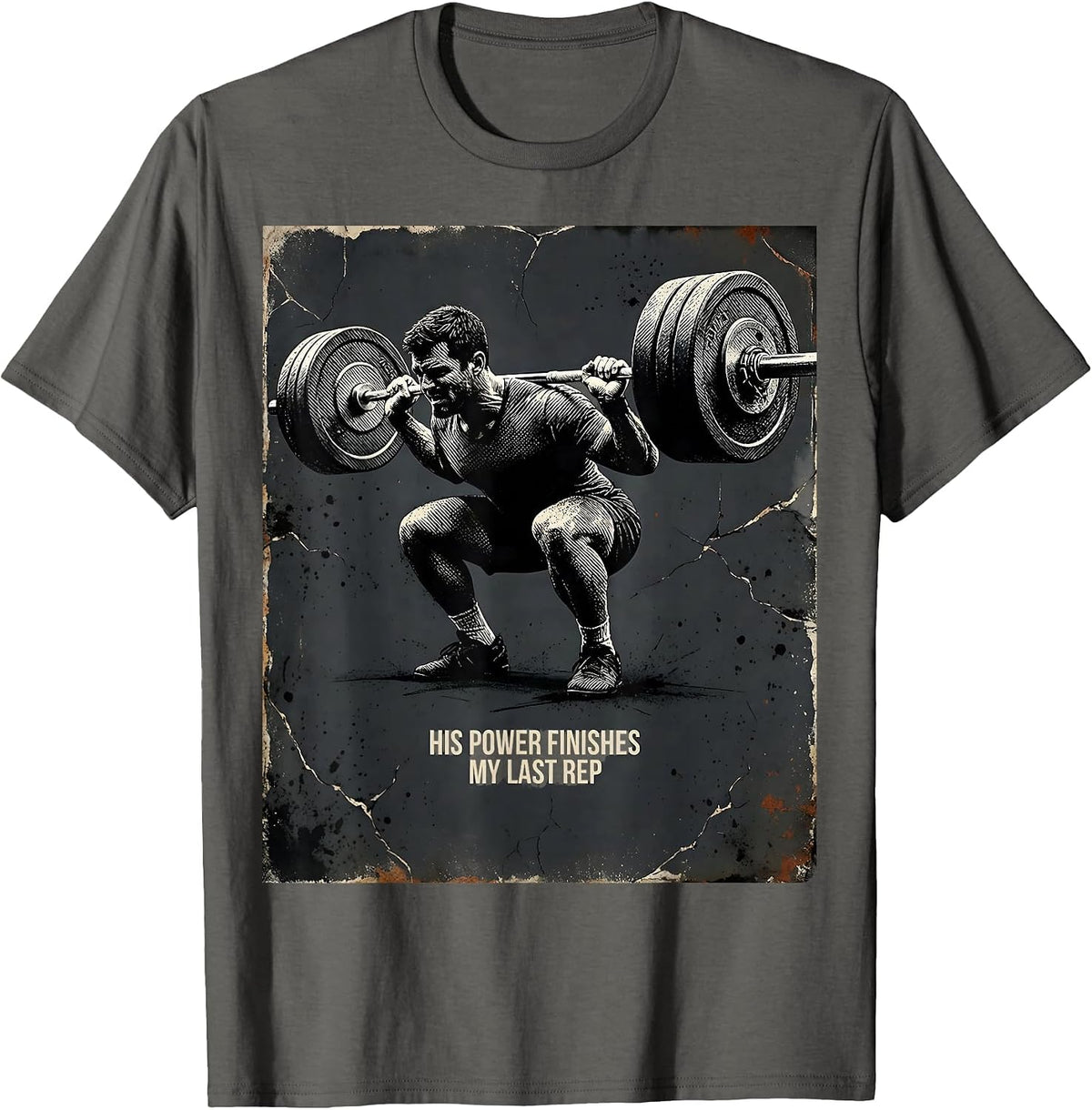 His Power Finishes My Last Rep Distressed Christian Gym Lift T-Shirt - Asphalt Grey