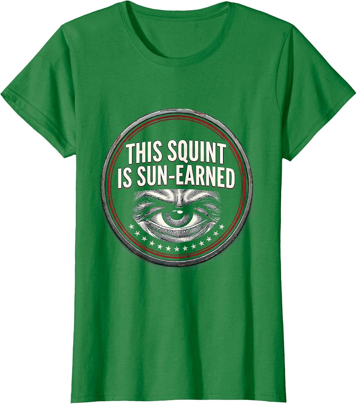 This Squint Is Sun-Earned Funny Trucker Diesel Driver Gift T-Shirt - Kelly Green