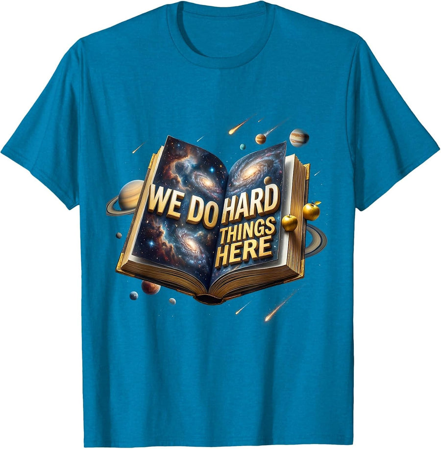We Do Hard Things Here Second Grade Teacher T-Shirt - Sapphire Blue