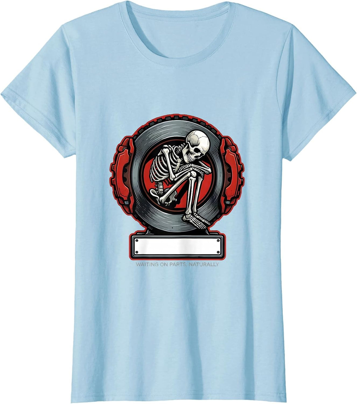 Women's Waiting On Parts Naturally Funny Mechanic Skeleton Auto T-Shirt - Baby Blue