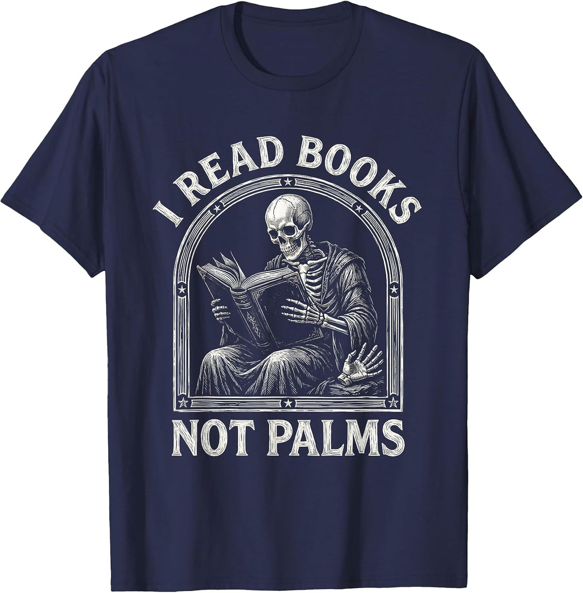 I Read Books, Not Palms Funny Tarot Card Bookworm Dark T-Shirt - Navy Blue