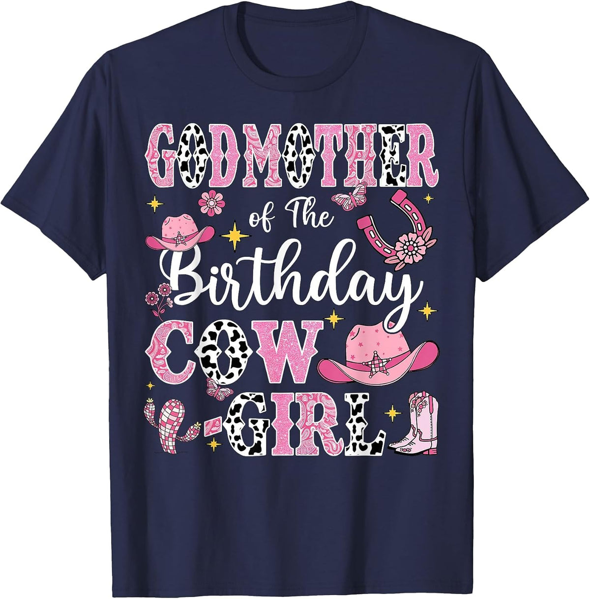 Godmother of Birthday Cowgirl Rodeo Cow Girl Birthday T-Shirt - Navy Blue